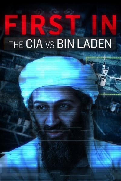 Download CIA vs. Bin Laden: First In (2021) English Movie 480p | 720p | 1080p WEB-DL ESub Download CIA vs. Bin Laden: First In (2021) English Movie 480p | 720p | 1080p WEB-DL ESub