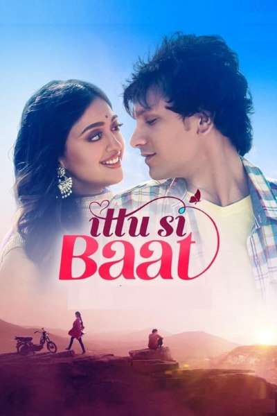 Download Ittu Si Baat (2022) Hindi Movie 480p | 720p | 1080p WEB-DL ESub Download Ittu Si Baat (2022) Hindi Movie 480p | 720p | 1080p WEB-DL ESub