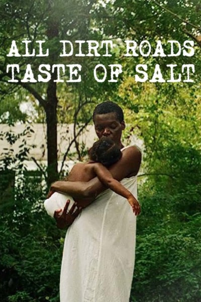 Download All Dirt Roads Taste of Salt (2023) English Movie 480p | 720p | 1080p WEB-DL ESub