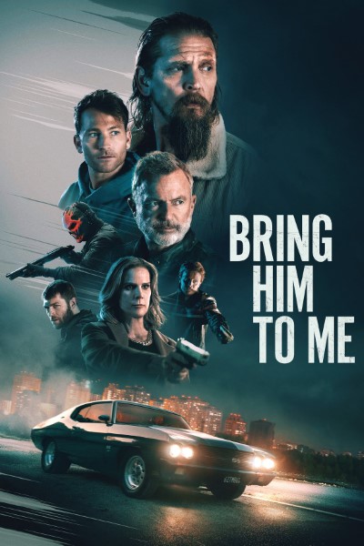 Download Bring Him to Me (2023) English Movie 480p | 720p | 1080p WEB-DL ESub