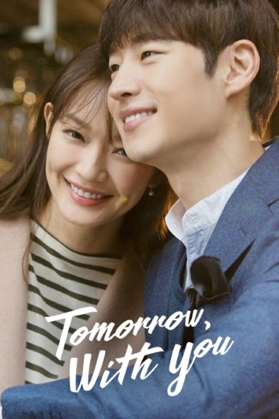Download Tomorrow with You (Season 01) Hindi Dubbed Web Series 720p | 1080p WEB-DL ESub Download Tomorrow with You (Season 01) Hindi Dubbed Web Series 720p | 1080p WEB-DL ESub