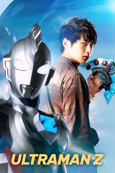 Download Ultraman Z (Season 1) Multi Audio [Hindi-English-Japanese] WEB Series 480p | 720p | 1080p WEB-DL ESub