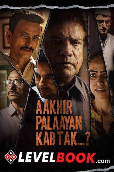 Download Aakhir Palaayan Kab Tak..? (2024) Hindi Movie 480p | 720p | 1080p HDTS Download Aakhir Palaayan Kab Tak..? (2024) Hindi Movie 480p | 720p | 1080p HDTS