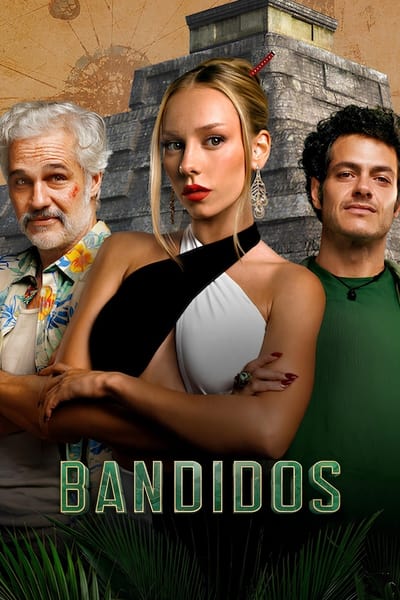 Download Bandidos (Season 01 – 02) Multi Audio {Hindi-English-Spanish} Web Series 480p | 720p | 1080p WEB-DL MSubs