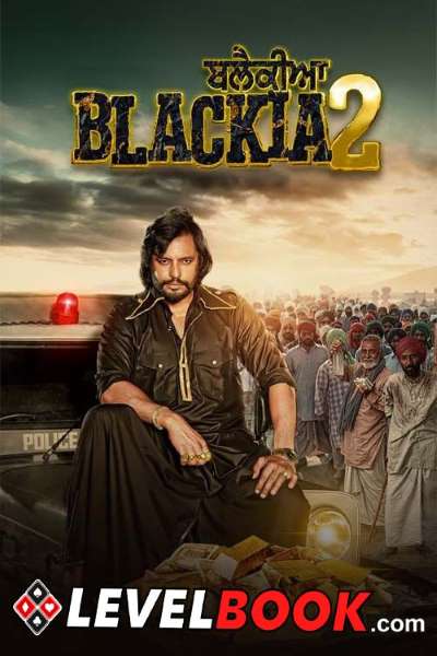 Download Blackia 2 (2024) Punjabi Movie 480p | 720p | 1080p HQ S-Print Download Blackia 2 (2024) Punjabi Movie 480p | 720p | 1080p HQ S-Print