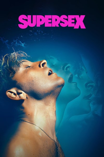 Download Supersex (Season 1) Multi Audio [Hindi-English-Italian] WEB Series 480p | 720p | 1080p WEB-DL MSubs