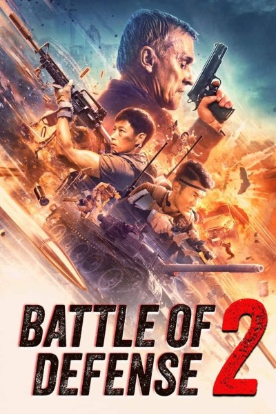 Download Battle of Defense 2 (2020) Dual Audio {Hindi-Chinese} Movie 480p | 720p | 1080p WEB-DL HC-ESubs Download Battle of Defense 2 (2020) Dual Audio {Hindi-Chinese} Movie 480p | 720p | 1080p WEB-DL HC-ESubs