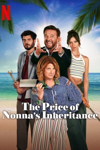 Download The Price of Nonna’s Inheritance (2024) Multi Audio {Hindi-English-Italian} Movie 480p | 720p | 1080p WEB-DL ESub Download The Price of Nonna’s Inheritance (2024) Multi Audio {Hindi-English-Italian} Movie 480p | 720p | 1080p WEB-DL ESub