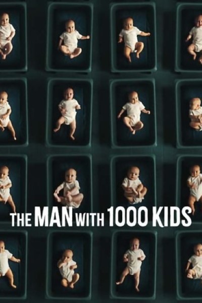Download The Man with 1000 Kids (Season 01) Dual Audio {Hindi-English} Web Series 720p | 1080p WEB-DL ESub Download The Man with 1000 Kids (Season 01) Dual Audio {Hindi-English} Web Series 720p | 1080p WEB-DL ESub