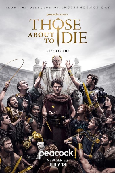 Download Those About to Die (Season 01) English Web Series 720p | 1080p WEB-DL ESub