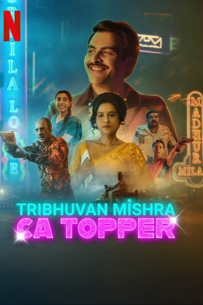 Download Tribhuvan Mishra CA Topper (Season 01) Hindi Web Series 480p | 720p | 1080p WEB-DL ESub Download Tribhuvan Mishra CA Topper (Season 01) Hindi Web Series 480p | 720p | 1080p WEB-DL ESub