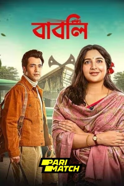Download Babli (2024) Bengali Movie 480p | 720p | 1080p CAMRip Download Babli (2024) Bengali Movie 480p | 720p | 1080p CAMRip