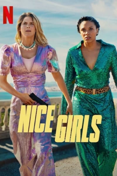 Download Nice Girls (2024) Multi Audio (Hindi-English-French) Movie 480p | 720p | 1080p BluRay ESub Download Nice Girls (2024) Multi Audio (Hindi-English-French) Movie 480p | 720p | 1080p BluRay ESub