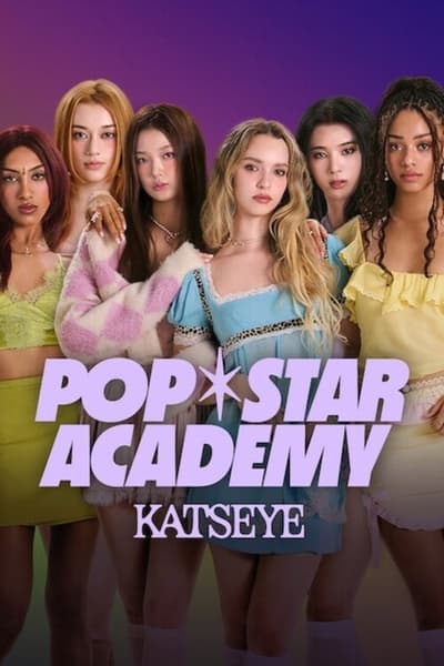 Download Pop Star Academy: KATSEYE (Season 1) English Web Series 720p | 1080p Web-DL ESub Download Pop Star Academy: KATSEYE (Season 1) English Web Series 720p | 1080p Web-DL ESub