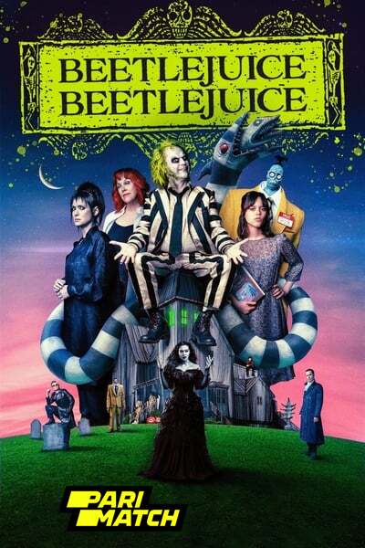 Download Beetlejuice Beetlejuice (2024) Hindi (HQ Dub) Movie 480p | 720p | 1080p CAMRip Download Beetlejuice Beetlejuice (2024) Hindi (HQ Dub) Movie 480p | 720p | 1080p CAMRip