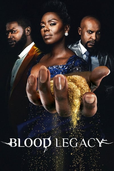 Download Blood Legacy (Season 1) Dual Audio [English-Zulu] WEB Series 720p | 1080p WEB-DL MSubs