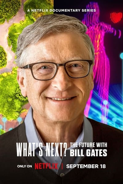 Download What’s Next: The Future with Bill Gates (Season 1) Dual Audio (Hindi-English) WEB Series 720p | 1080p Web-DL ESub