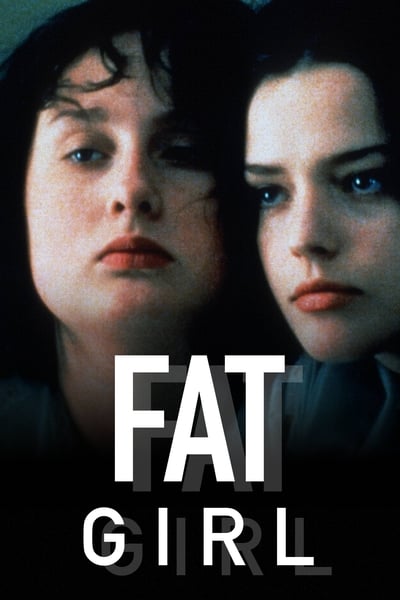 Download Fat Girl (2001) French Movie 480p | 720p | 1080p BluRay ESub Download Fat Girl (2001) French Movie 480p | 720p | 1080p BluRay ESub