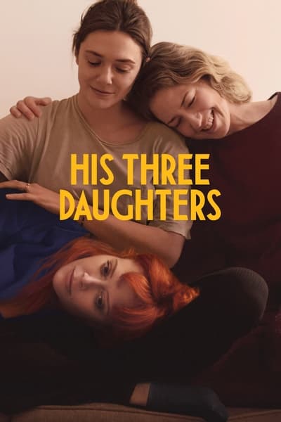 Download His Three Daughters (2024) Dual Audio {Hindi-English} Movie 480p | 720p | 1080p WEB-DL ESub