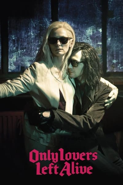 Download Only Lovers Left Alive (2013) English Movie 480p | 720p | 1080p BluRay Download Only Lovers Left Alive (2013) English Movie 480p | 720p | 1080p BluRay