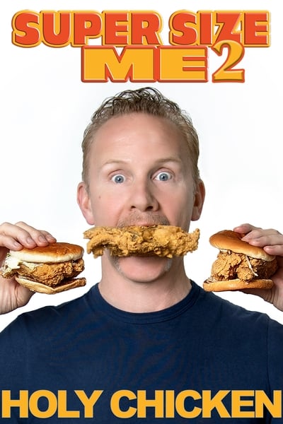 Download Super Size Me 2: Holy Chicken! (2017) English Movie 480p | 720p | 1080p WEB-DL ESub Download Super Size Me 2: Holy Chicken! (2017) English Movie 480p | 720p | 1080p WEB-DL ESub