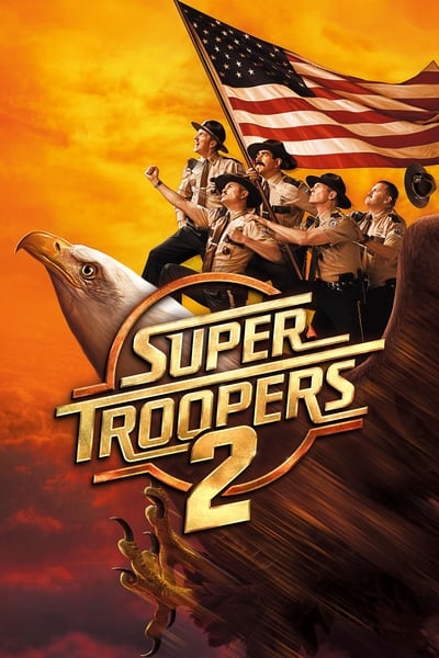 Download Super Troopers 2 (2018) English Movie 480p | 720p | 1080p BluRay ESub Download Super Troopers 2 (2018) English Movie 480p | 720p | 1080p BluRay ESub