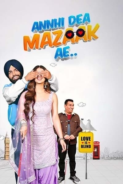 Download Annhi Dea Mazaak Ae (2023) Punjabi Movie 480p | 720p | 1080p WEB-DL ESub Download Annhi Dea Mazaak Ae (2023) Punjabi Movie 480p | 720p | 1080p WEB-DL ESub