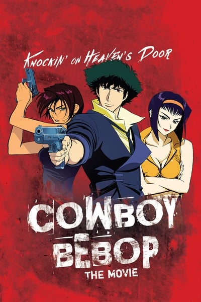 Download Cowboy Bebop: The Movie (2001) Multi Audio [Hindi-English-Japanese] Movie 480p | 720p | 1080p BluRay ESub