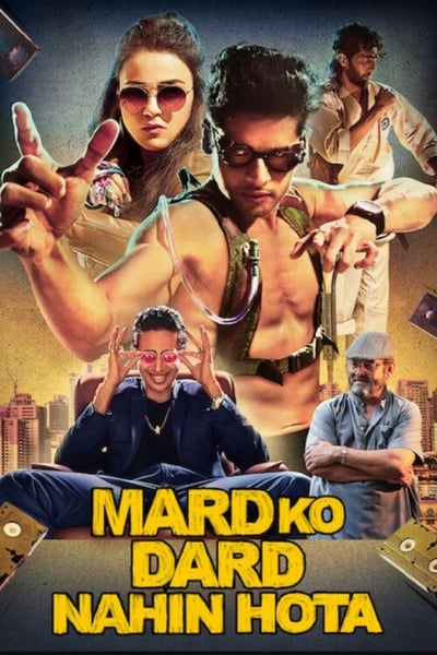 Download Mard Ko Dard Nahin Hota (2018) Hindi Movie 480p | 720p | 1080p WEB-DL ESub Download Mard Ko Dard Nahin Hota (2018) Hindi Movie 480p | 720p | 1080p WEB-DL ESub