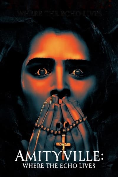 Download Amityville: Where the Echo Lives (2024) English Movie 480p | 720p | 1080p WEB-DL ESub Download Amityville: Where the Echo Lives (2024) English Movie 480p | 720p | 1080p WEB-DL ESub