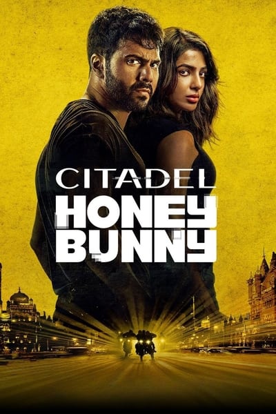 Download Citadel: Honey Bunny (Season 1) Dual Audio [Hindi-English] WEB Series 480p | 720p | 1080p | 2160p WEB-DL MSubs