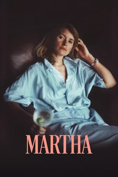 Download Martha (2024) English Movie 480p | 720p | 1080p WEB-DL ESub Download Martha (2024) English Movie 480p | 720p | 1080p WEB-DL ESub