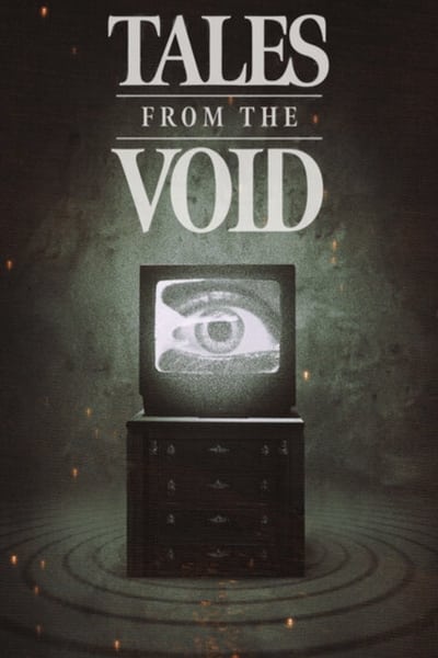 Download Tales from the Void (Season 1) English WEB Series 720p | 1080p WEB-DL ESub Download Tales from the Void (Season 1) English WEB Series 720p | 1080p WEB-DL ESub