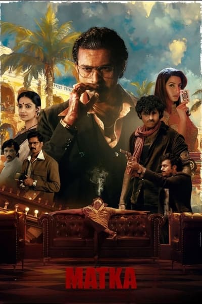 Download Matka (2024) Dual Audio [Hindi-Telugu] Movie 480p | 720p | 1080p | 2160p WEB-DL ESub