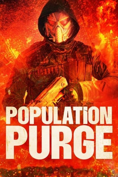 Download Population Purge (2024) English Movie 480p | 720p | 1080p WEB-DL ESub Download Population Purge (2024) English Movie 480p | 720p | 1080p WEB-DL ESub