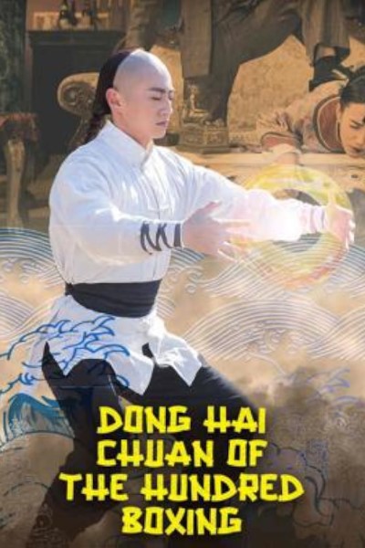 Download Dong Haichuan of the Hundred Boxing (2018) Dual Audio [Hindi-Chinese] Movie 480p | 720p | 1080p WEB-DL ESub