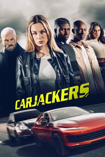 Download Carjackers (2025) Multi Audio [Hindi-English-French] Movie 480p | 720p | 1080p WEB-DL ESub
