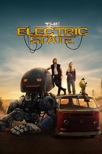 Download The Electric State (2025) Dual Audio [Hindi-English] Movie 480p | 720p | 1080p | 2160p WEB-DL MSubs