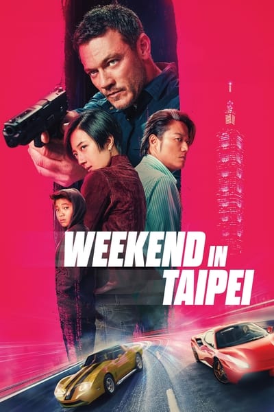 Download Weekend in Taipei (2024) English Movie 480p | 720p | 1080p WEB-DL ESub Download Weekend in Taipei (2024) English Movie 480p | 720p | 1080p WEB-DL ESub