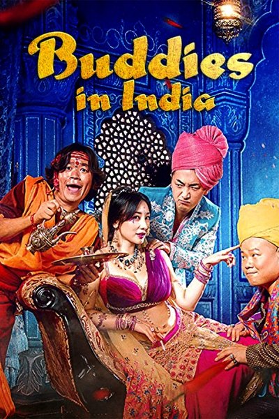 Download Buddies in India (2017) Dual Audio [Hindi-Chinese] Movie 480p | 720p | 1080p BluRay ESub