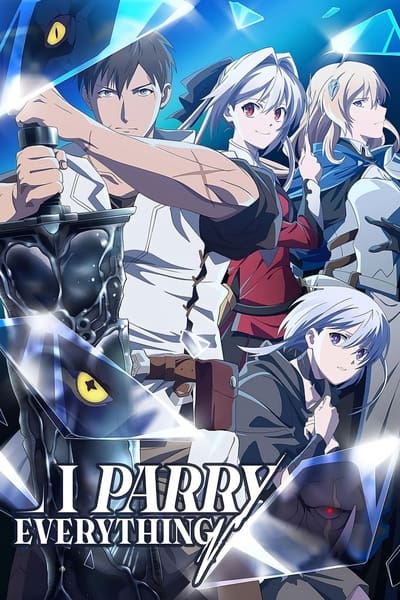 Download I Parry Everything (Season 1) Multi Audio {Hindi-English-Japanese} Anime Series 480p | 720p | 1080p BluRay ESub [S01E07 Added]
