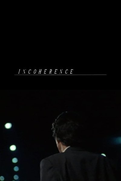 Download Incoherence (1994) Remastered English Movie 480p | 720p | 1080p BluRay ESub Download Incoherence (1994) Remastered English Movie 480p | 720p | 1080p BluRay ESub