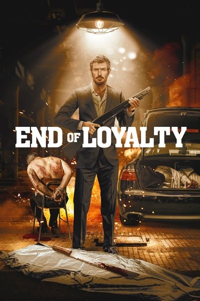 Download End of Loyalty (2023) English Movie 480p | 720p | 1080p WEB-DL ESub Download End of Loyalty (2023) English Movie 480p | 720p | 1080p WEB-DL ESub