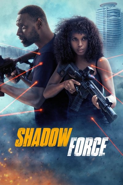Download Shadow Force (2025) English Movie 480p | 720p | 1080p HDTS Download Shadow Force (2025) English Movie 480p | 720p | 1080p HDTS